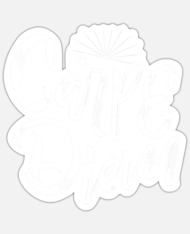 Carpe Diem inspiration art T Shirt on Sticker