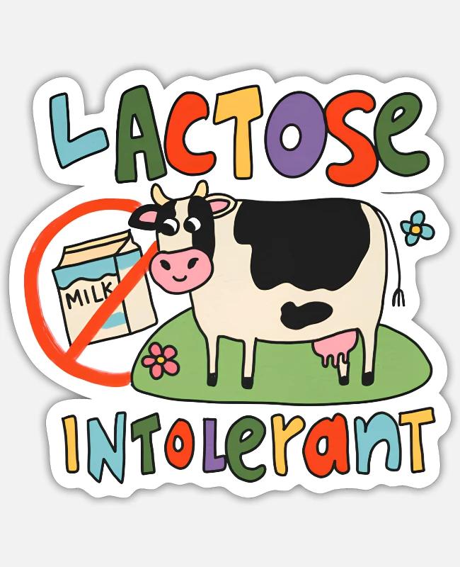 Lactose Intolerant Funny Sarcastic Meme on Sticker