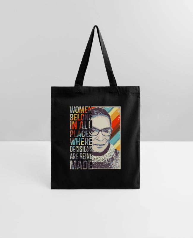 Ruth Bader Ginsburg RBG Women Belong In All Places on Tote Bag