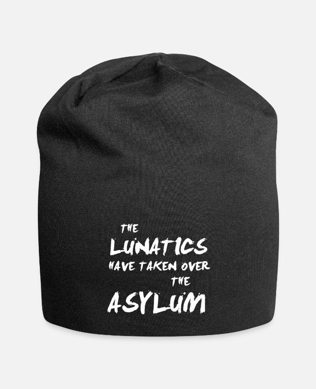 The Lunatics Have Taken Over The Asylum on Beanie